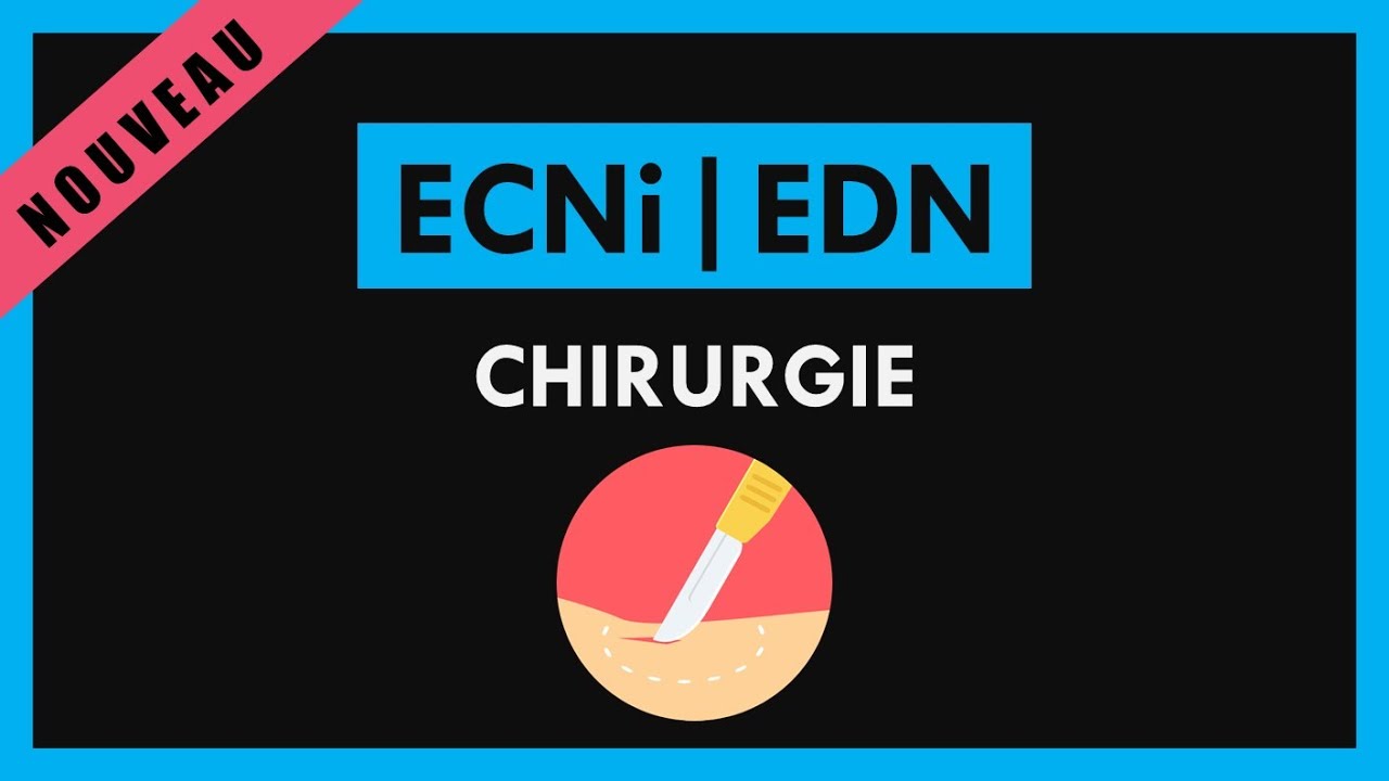 ECNi / ECN / EDN [Conf&eacute;rence] - Chirurgie