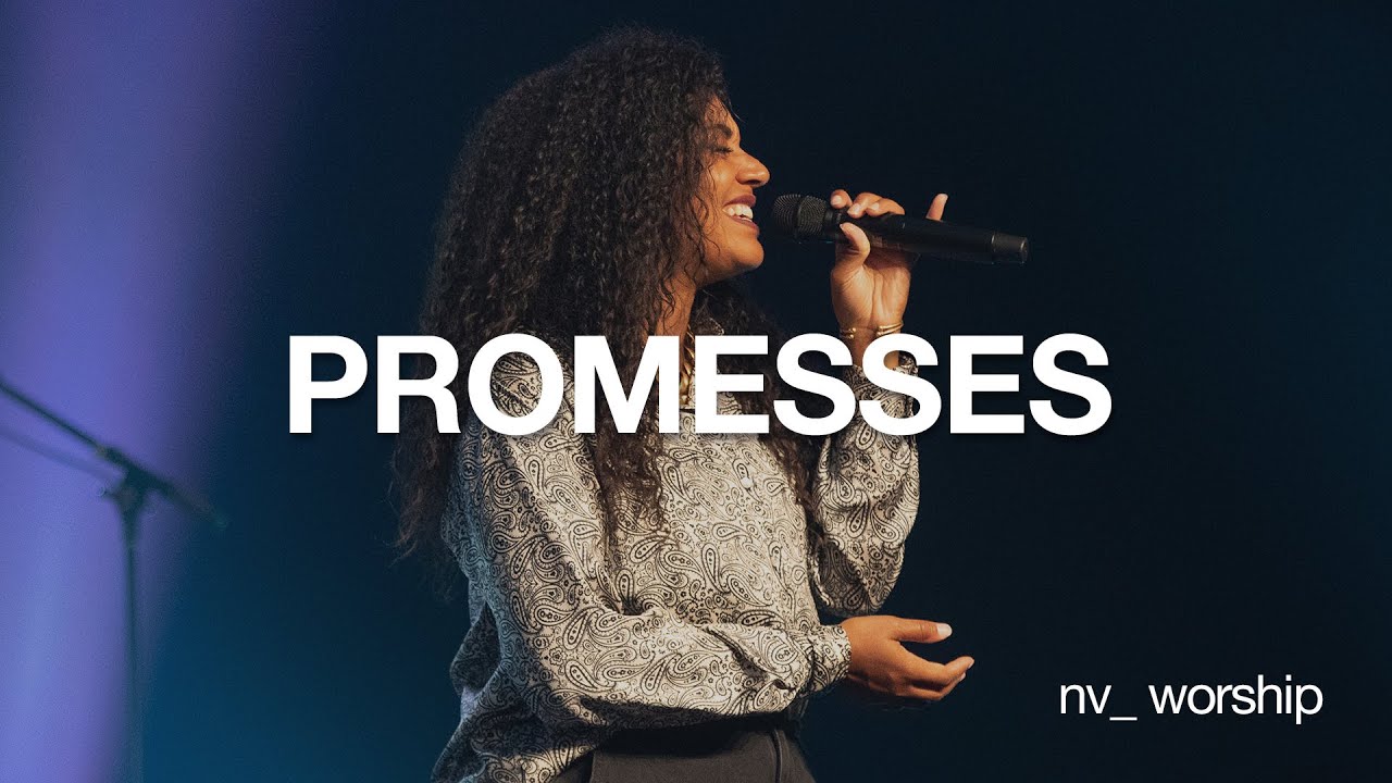 Promesses | Version française de ''Promises'' Maverick City Music | NV Worship