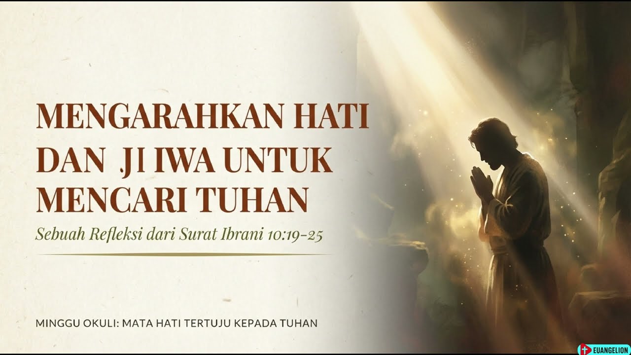 JAMITA PARTANGIANGAN IBRANI 10:19-25 | MENGARAHKAN HATI DAN JIWA UNTUK MENCARI TUHAN