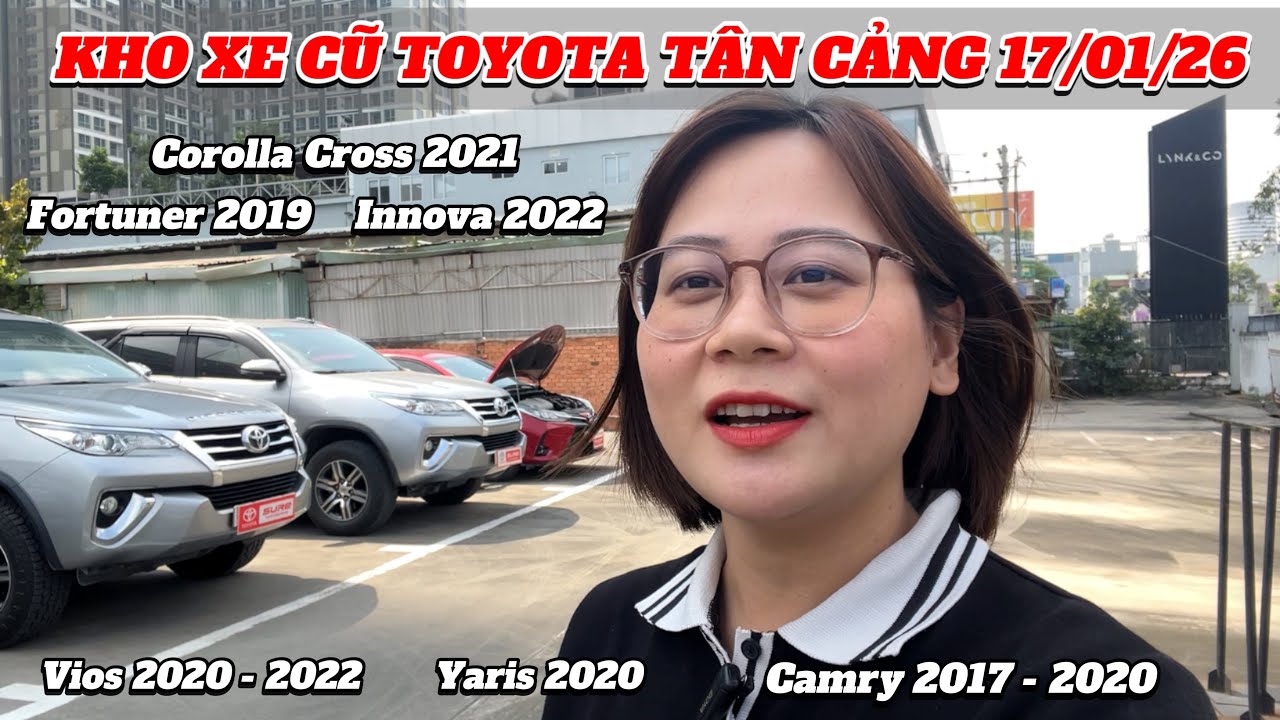 Tổng Kho Xe Cũ Chính Hãng Toyota Tân Cảng giữ tháng 1/26. Nhiều xe lướt Fortuner, Vios, Camry, Yaris