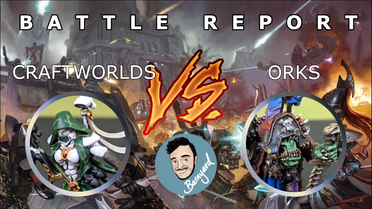 Craftworlds VS Orks Warhammer 40'000 Battle Report Biel-Tan VS Freebooters!