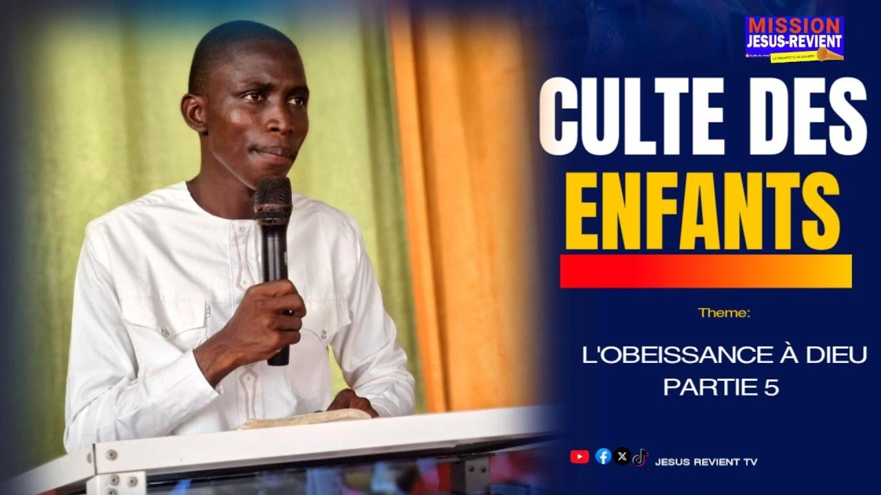 🟥◾️CULTE DES ENFANTS DE LA SAINE DOCTRINE/L'OBÉISSANCE À DIEU (PARTIE 5) #jesusrevient 
