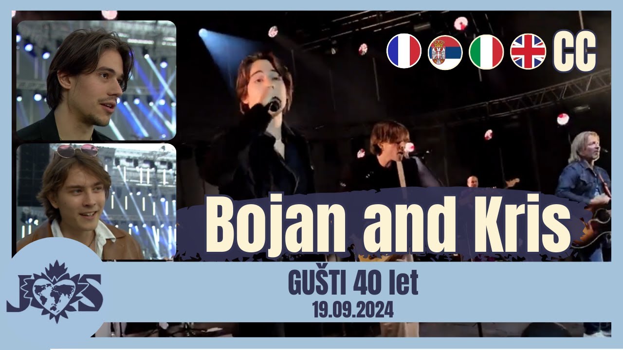 [ENG SUB] Bojan & Kris - GUŠTI 40 let (19.09.2024)