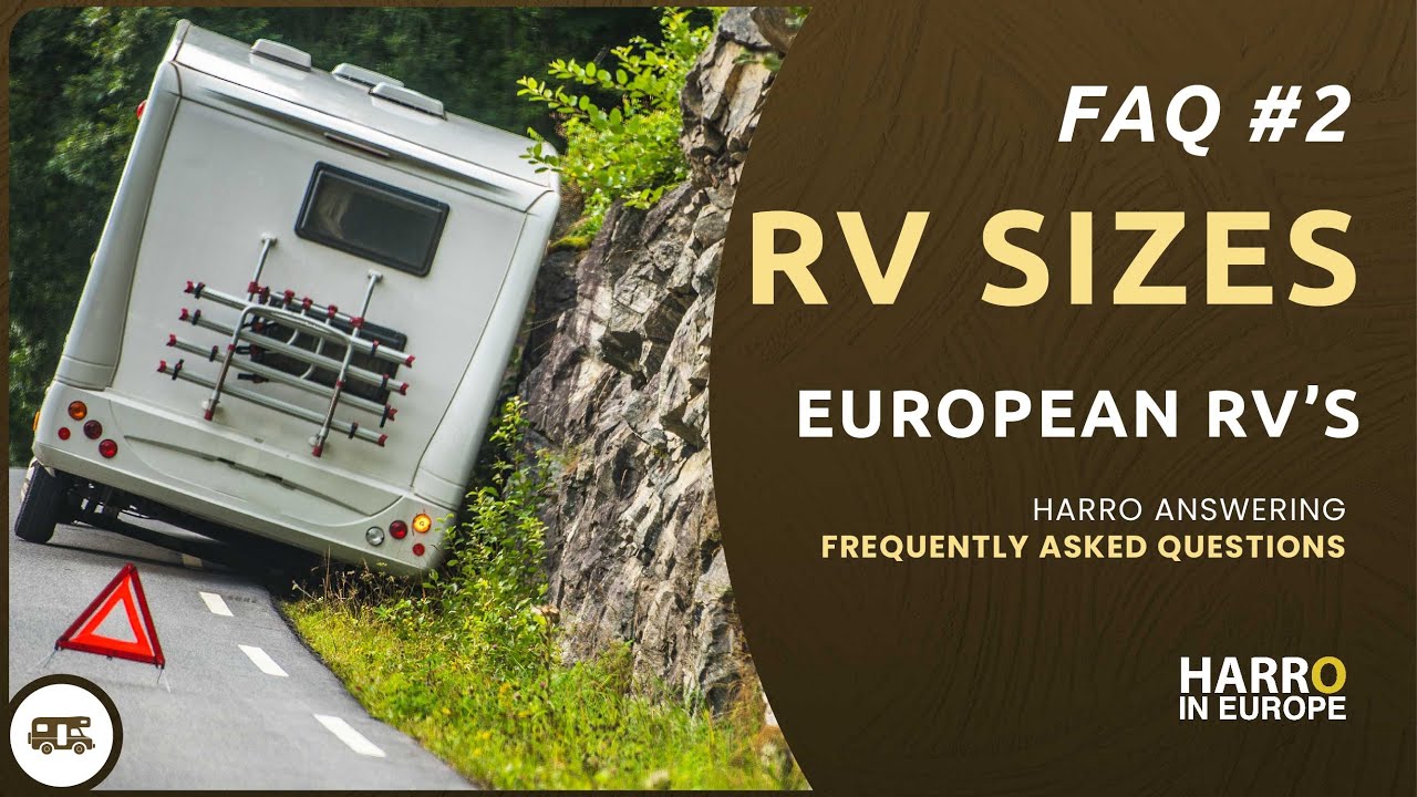 What RV size should you get in Europe? | 5 Questions answered | Motorhomes in Europe