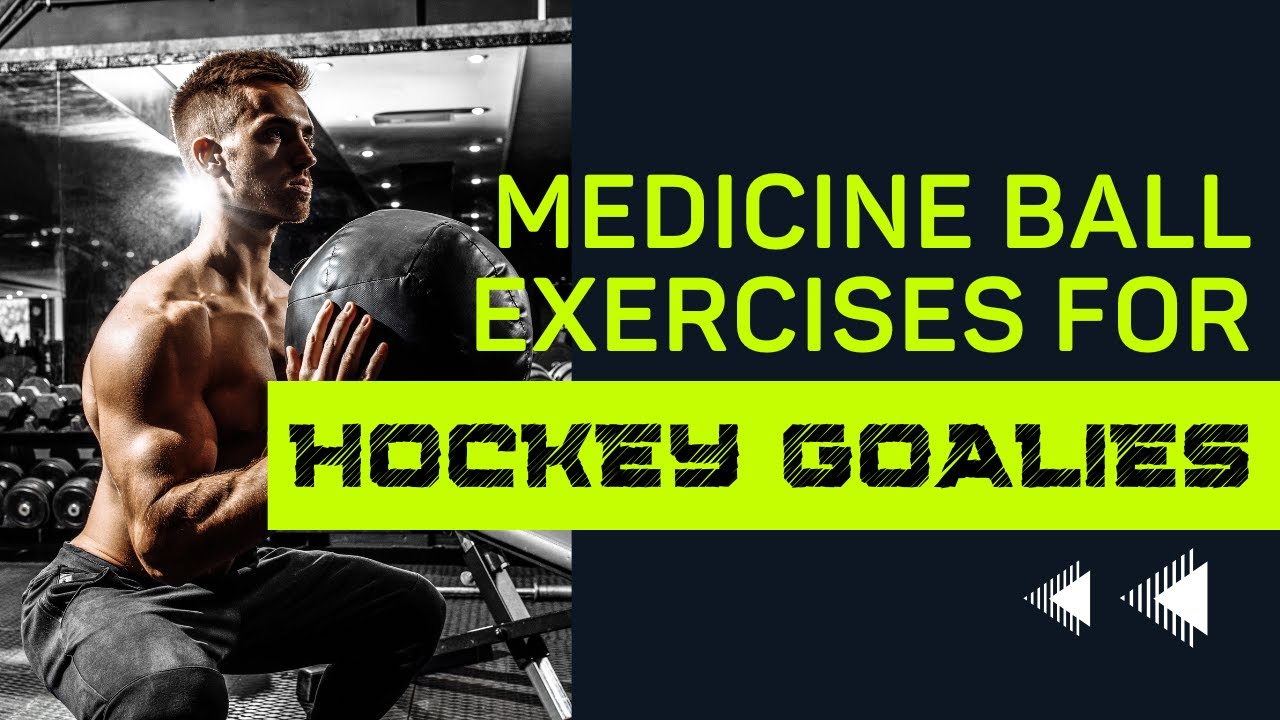 Ancient Secrets, Modern Heroes: Medicine Ball Training for Hockey Goalies!