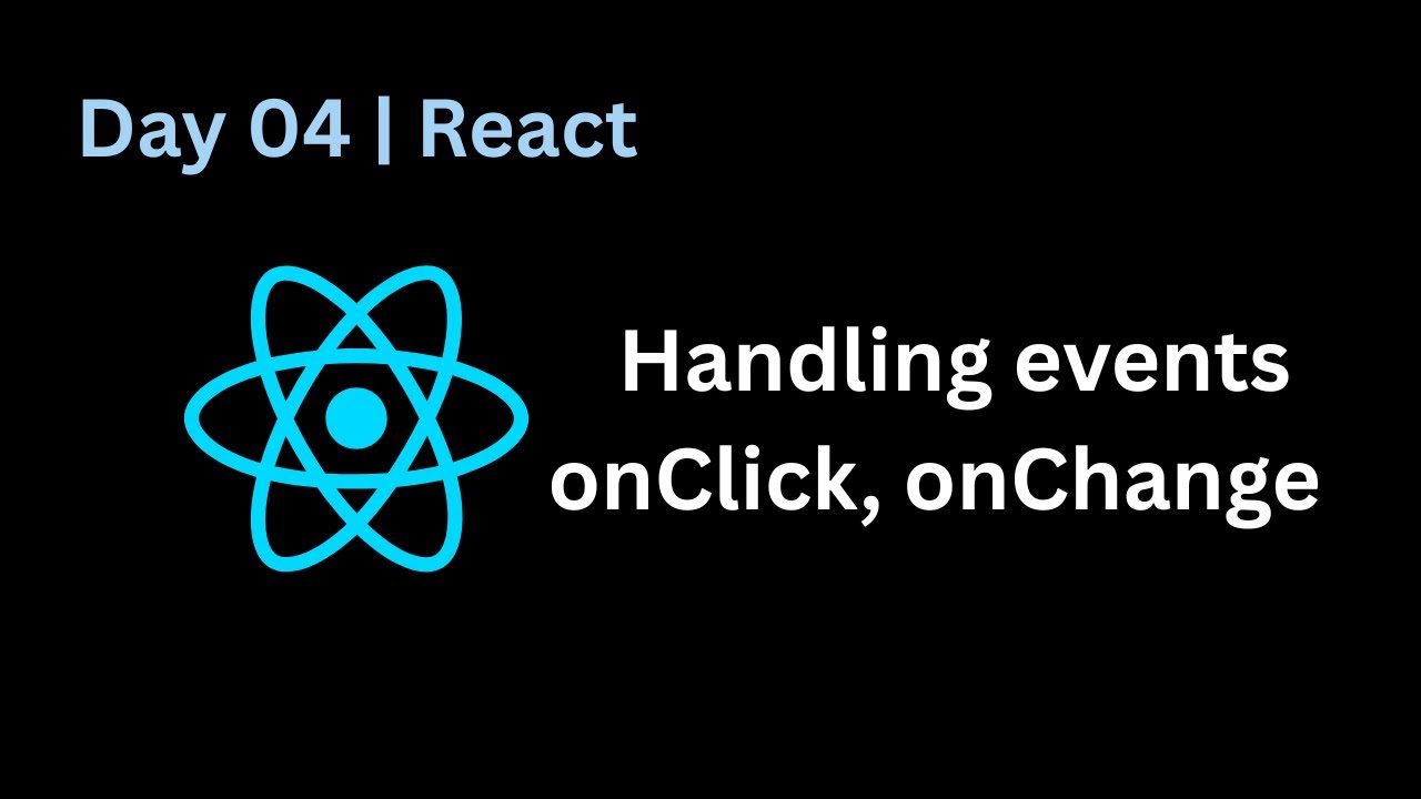 React JS Course | Day 4 – Event Handling in React