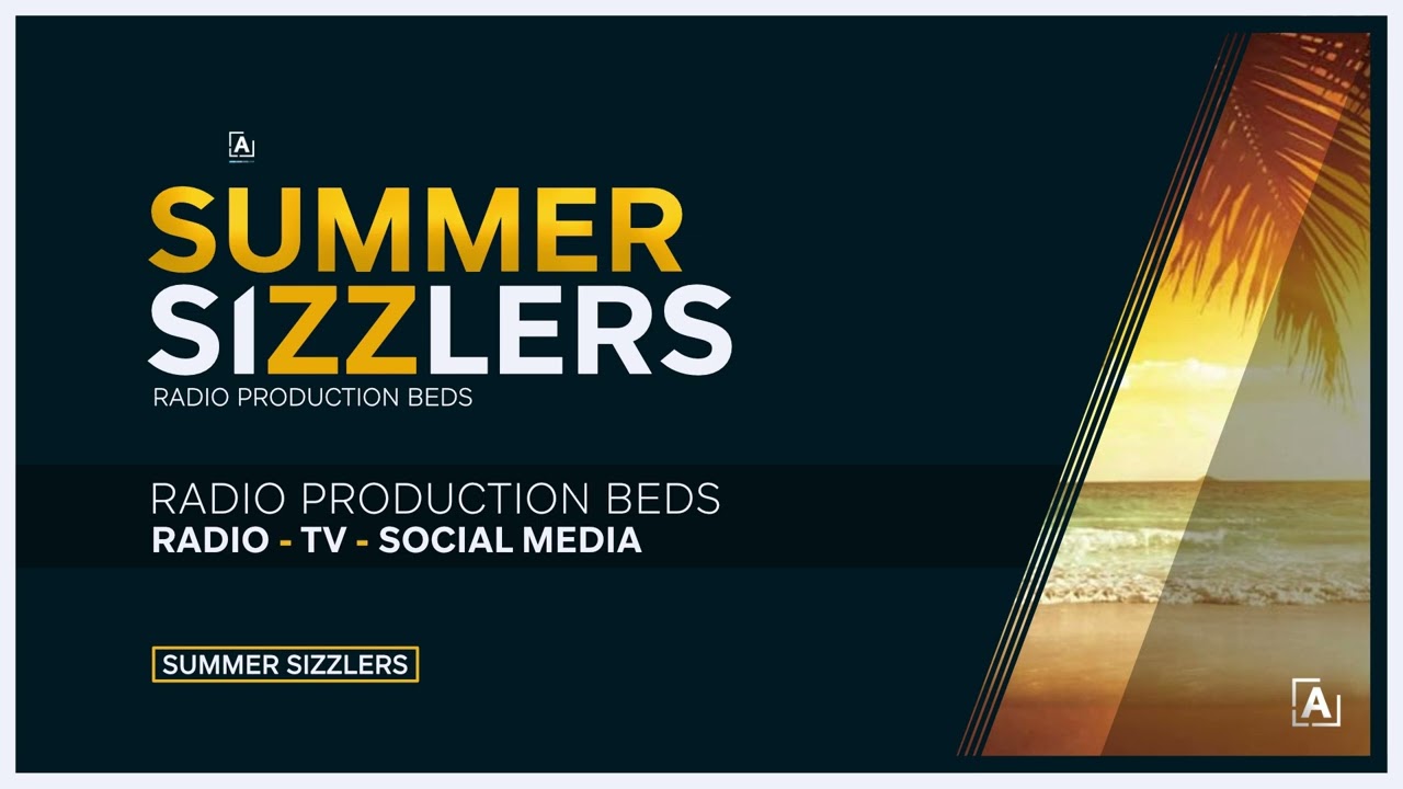 Summer Sizzlers Radio Production Beds - Air Media