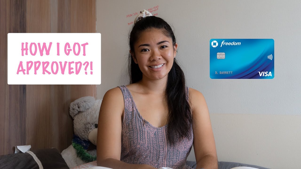 How to get  approved for a chase freedom credit card + rejection story