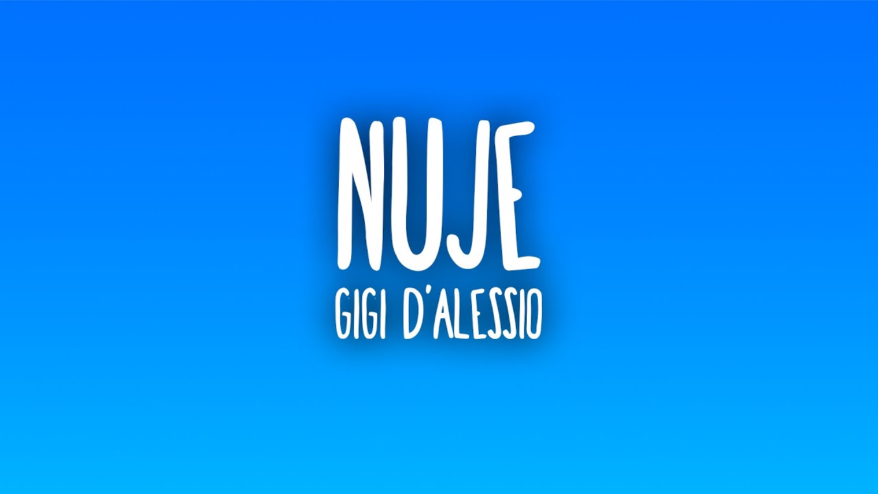 Gigi D'Alessio - NUJE