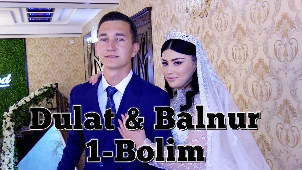 Дулат & Балнур | Үйлену той | 1-Бөлім |