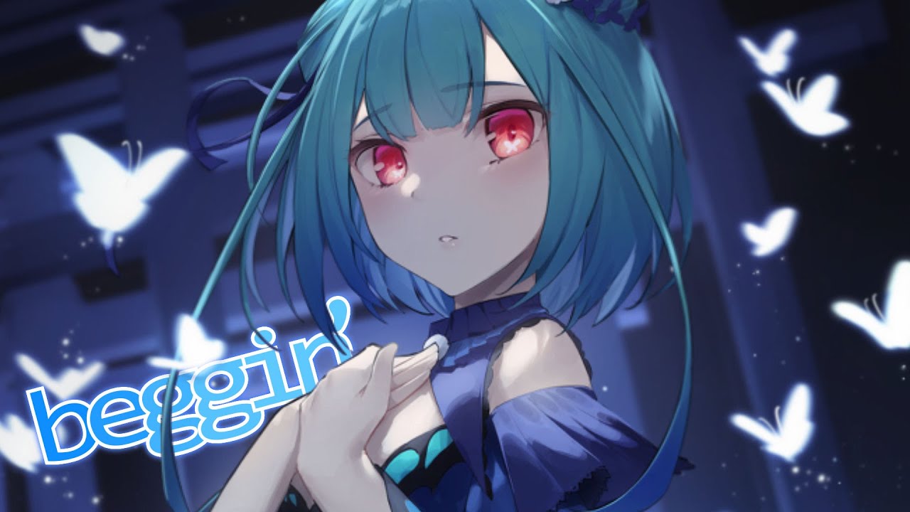Nightcore - Beggin' - (Lyrics)