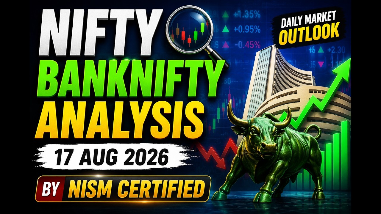 🔴NIFTY TOMORROW 17 AUGUST 2026 MONDAY ANALYSIS  | BANK NIFTY ANALYSIS | NIFTY / BANK NIFTY TOMORROW