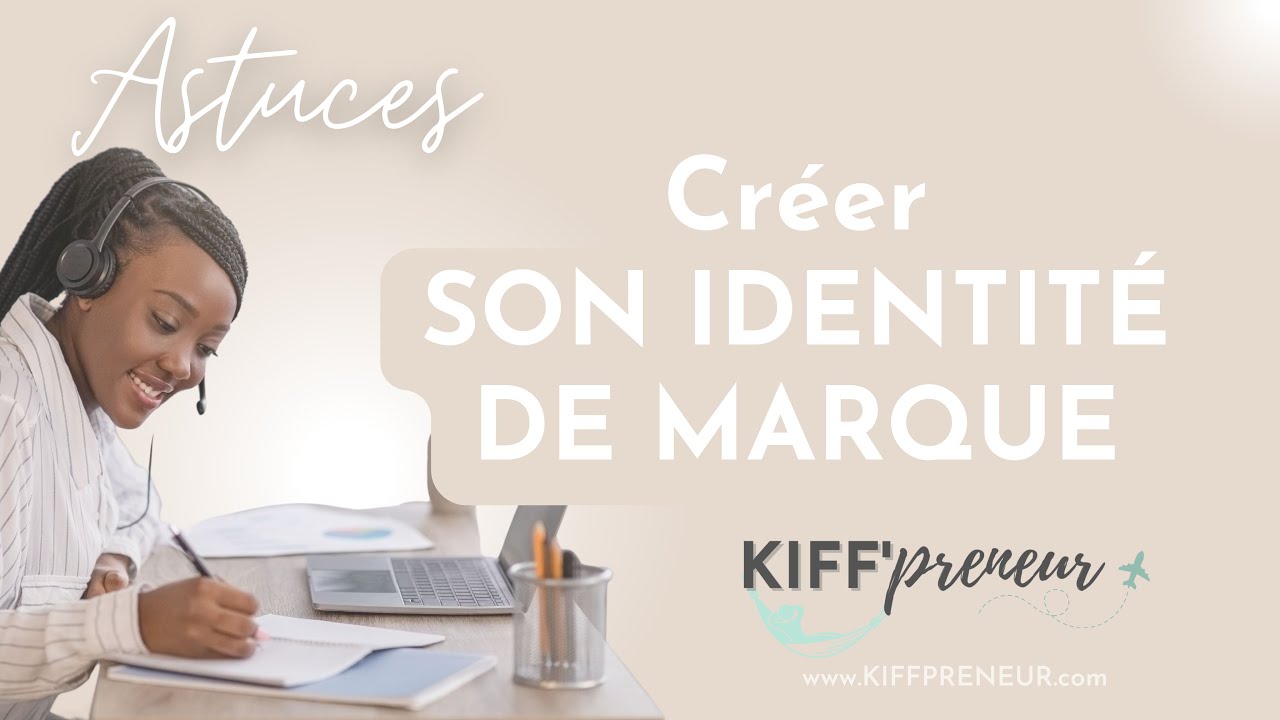 Bonus D&eacute;butant   cr&eacute;er son identit&eacute; de marque