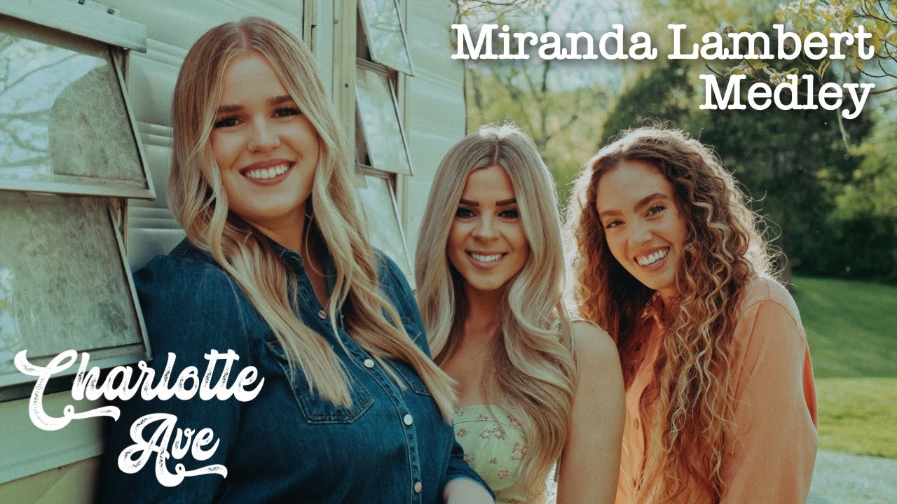Miranda Medley - House That Built Me / Gun Powder & Lead / Mama’s Broken Heart (Charlotte Ave Cover)