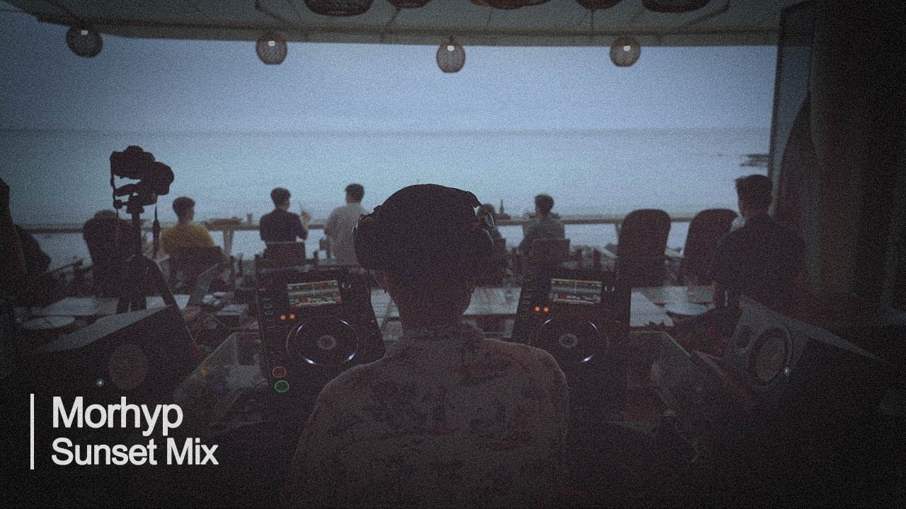 Morhyp Sunset Mix | Off-Air Dewy @Sunset Cliff