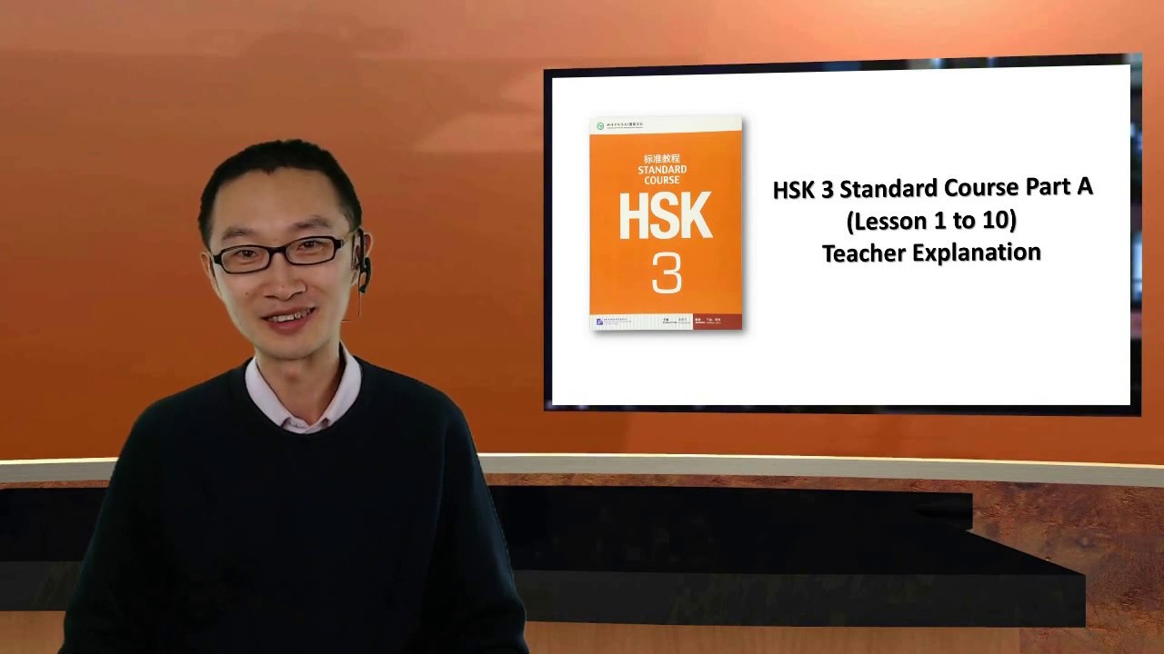 Introduction | HSK 3 Standard Course Part A &ndash; Teacher Explanation