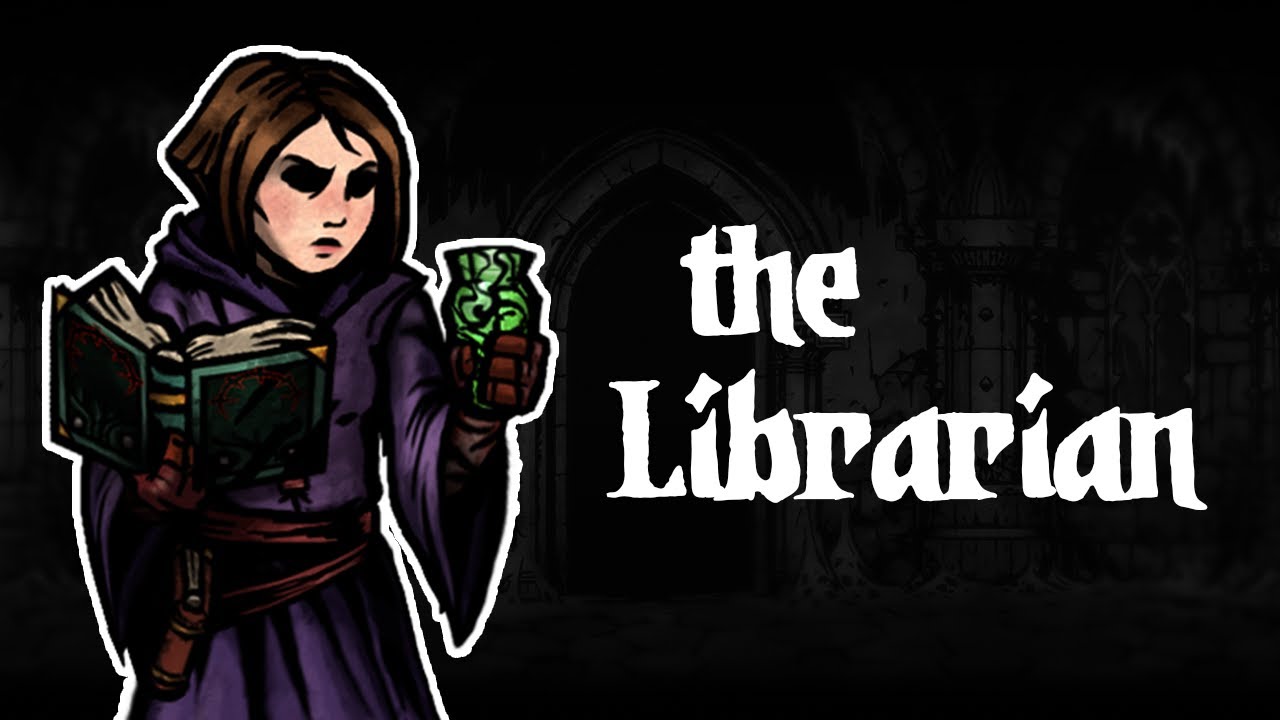 Darkest Dungeon Mods: How to play The Librarian!