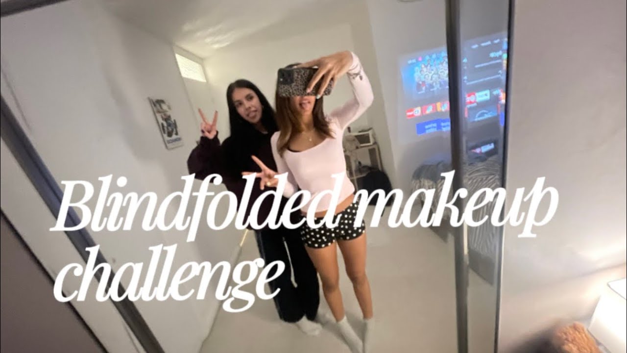trying to do makeup blindfolded on each other ( failed ) 🫡