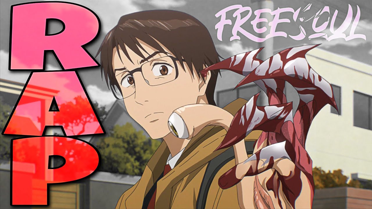 PARASYTE RAP | FREESOUL | PARASYTE THE MAXIMUM SONG | #OtakuUnderWorld