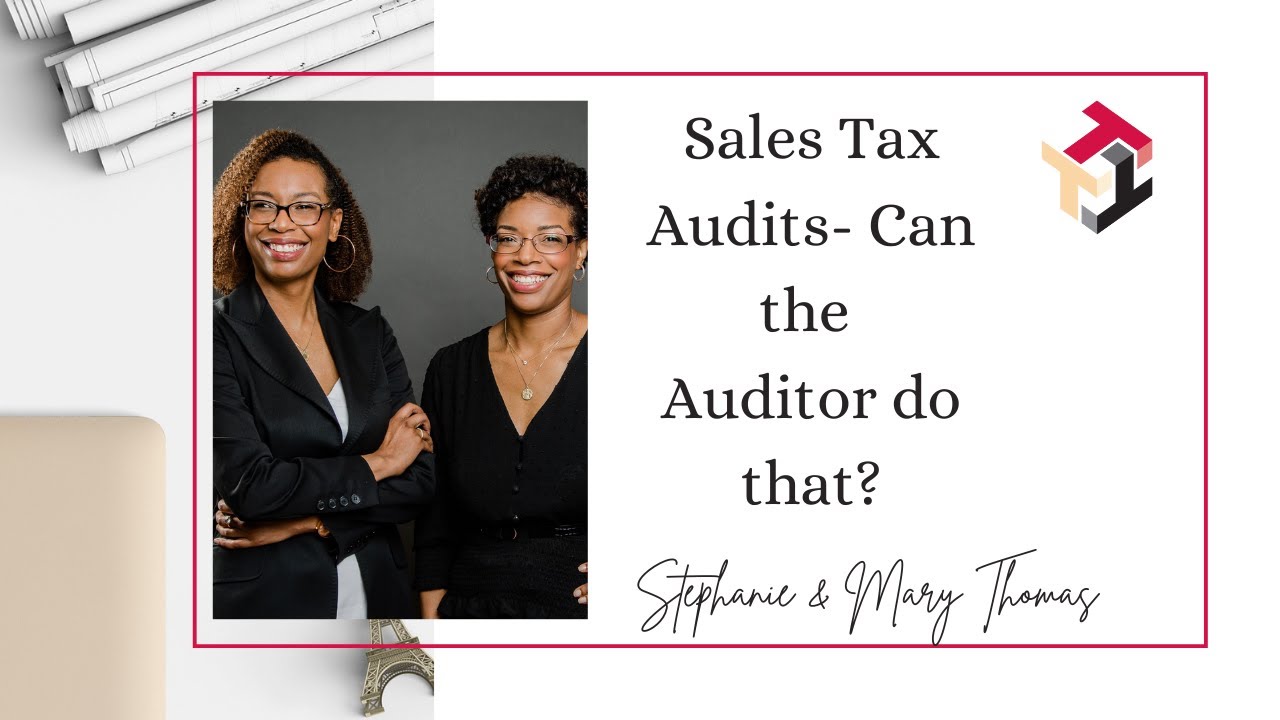 Sales Tax Audits- Can the auditor do that?
