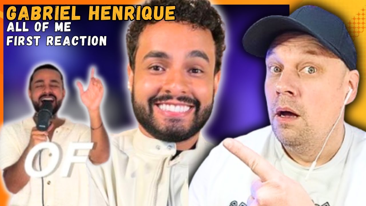 GABRIEL HENRIQUE Smashes ALL OF ME Out Of The Park!! [ MUSIC Reaction ]