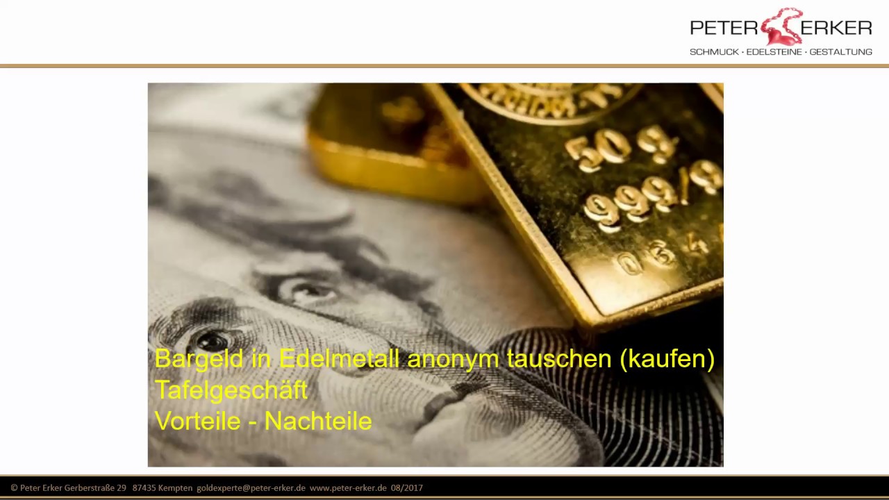Gold anonym kaufen! Die Vor- und Nachteile vom Tafelgesch&auml;ft. Bargeldgrenze ab 1.1.2020 bei 1.999&euro;