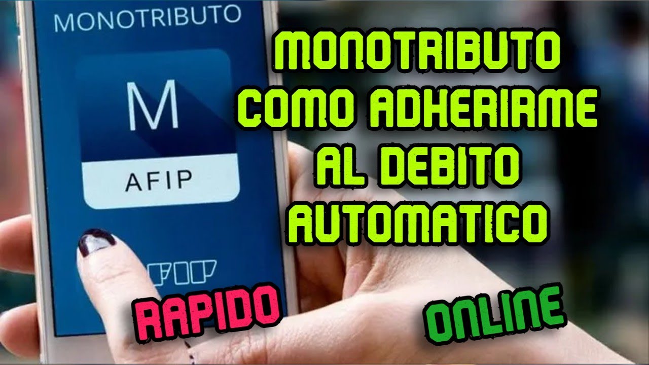 Como adherirse al DEBITO AUTOMATICO de MONOTRIBUTO | Como pago el monotributo