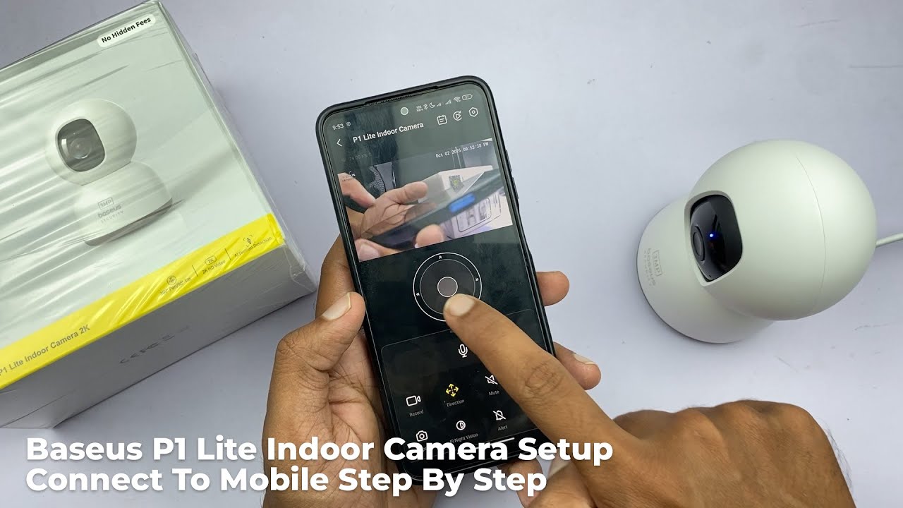 Baseus P1 Lite Indoor Camera Setup Connect To Mobile Step By Step