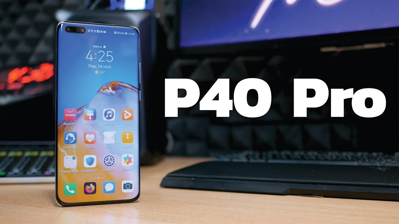 Huawei P40 Pro Greek Review | Ένα θαυμάσιο τηλέφωνο που ξεπερνά τις αδυναμίες του.