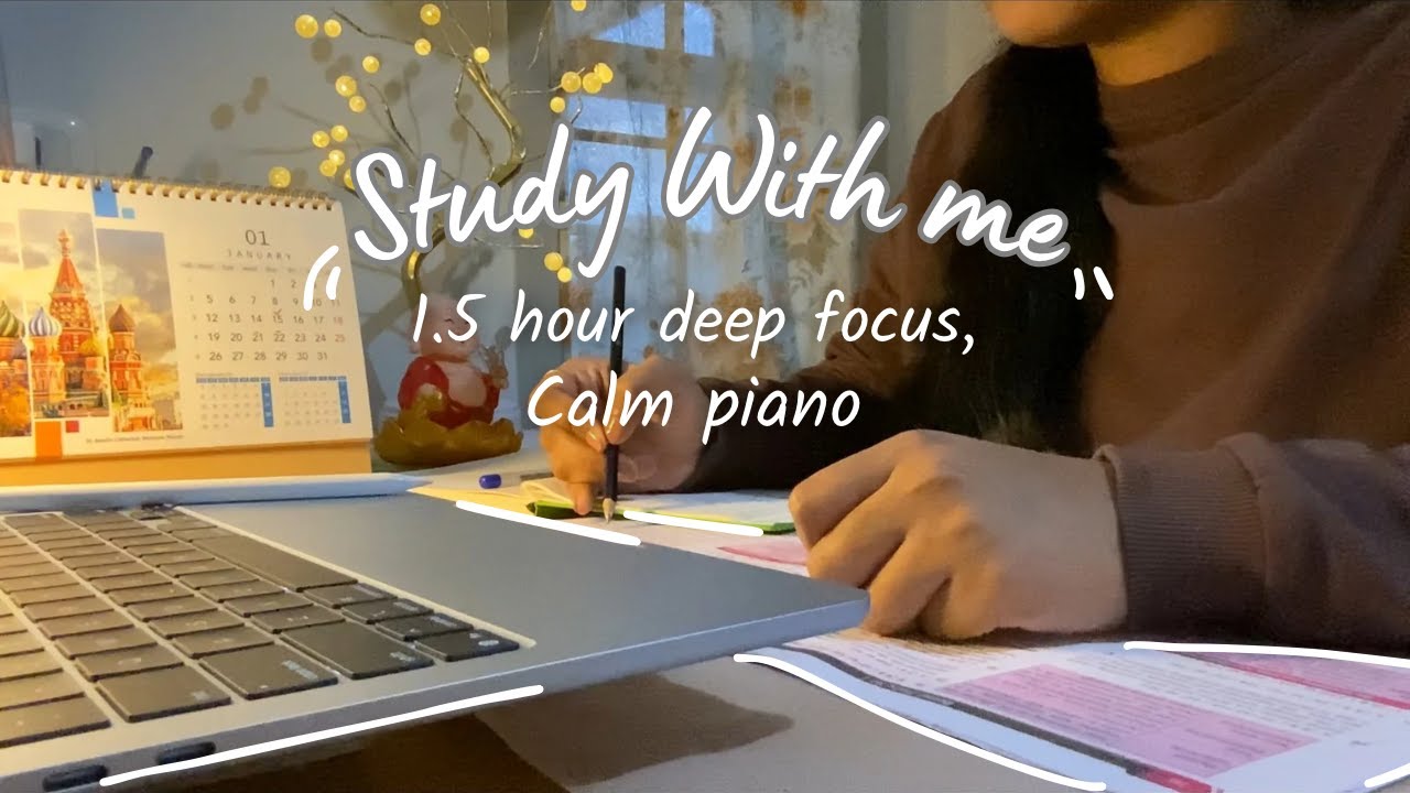 Study with me | 1.5 hour | Calm piano | Timer 📚⏱️🎧