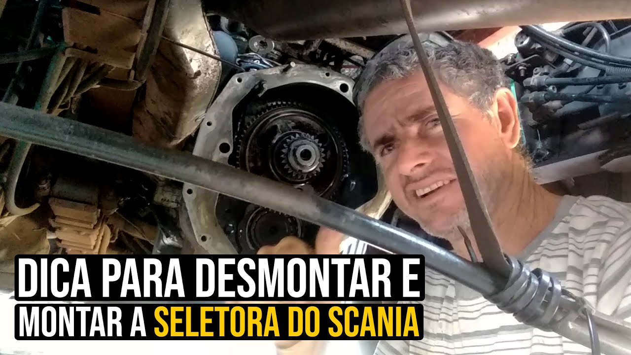 Dica para desmontar e montar a seletora do Scania