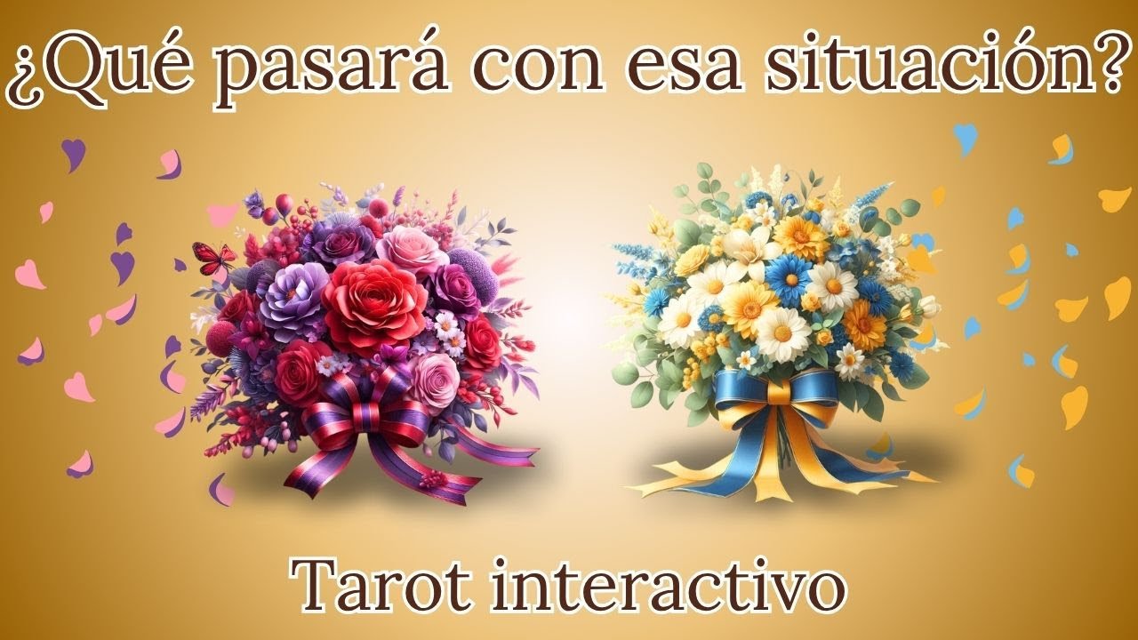 ¿QUÉ VA A PASAR CON ESA SITUACIÓN? ✨TAROT INTERACTIVO
