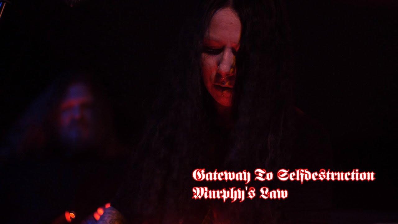 Gateway To Selfdestruction - Murphy's Law (live)
