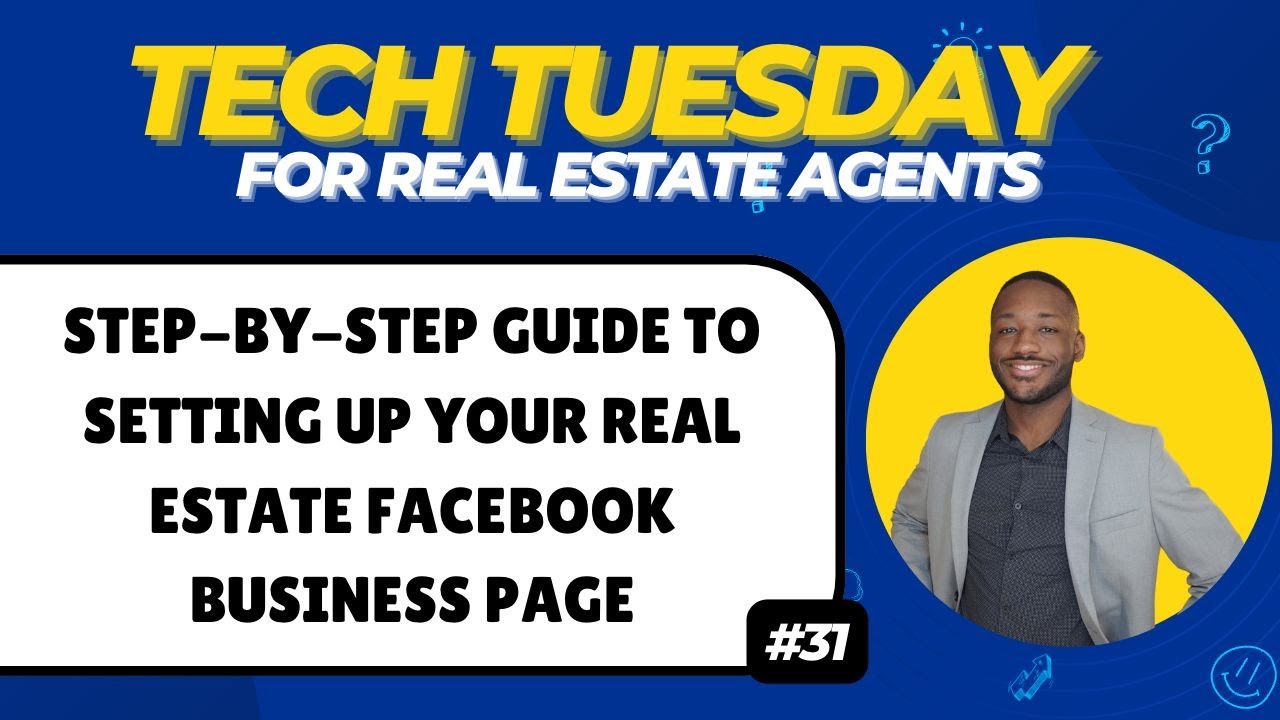 Step-by-Step Guide to Setting Up Your Facebook Business Page For Real Estate Success