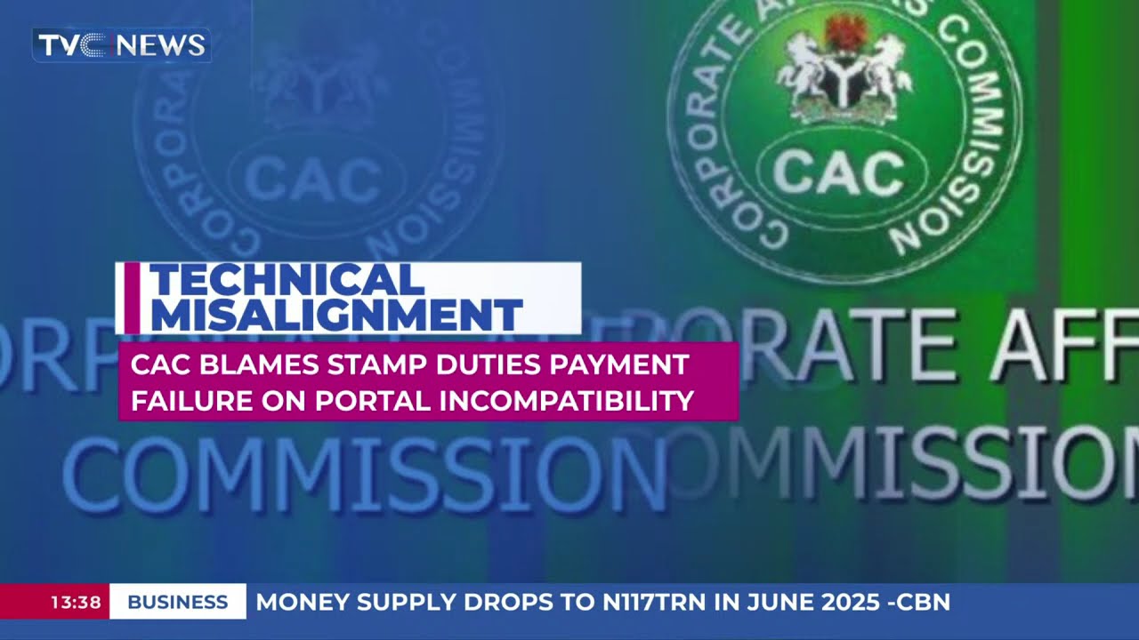 CAC Blames Stamp Duty Payment Failure On Portal Incompatibility