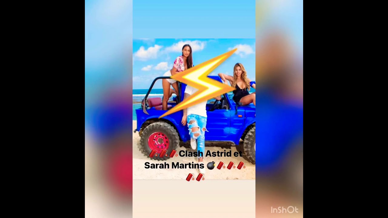 💥💥GROS CLASH SARAH MARTINS ET ASTRID NELSIA 💥💥🧨