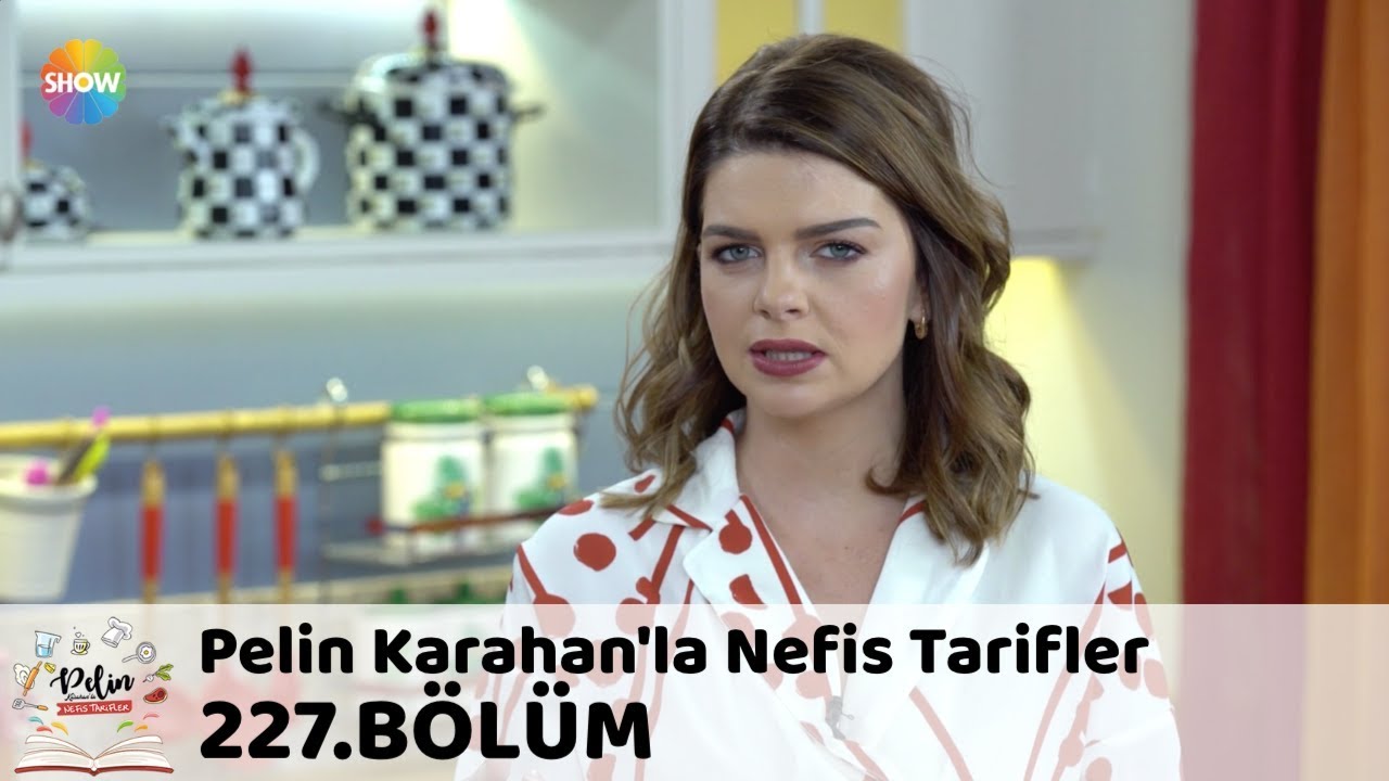 Pelin Karahan'la Nefis Tarifler 227. Bölüm | 30 Ekim 2018