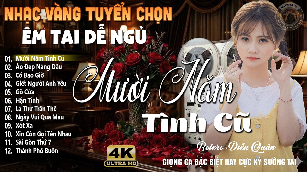 Mười Năm Tình Cũ ➤ Lk Nhạc Vàng Xưa DIỄN QUÂN Cực Êm Tai | Ca Nhạc Trữ Tình Bolero Hay Nhất Hiện Nay