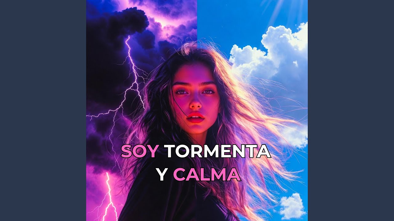 Soy Tormenta y Calma