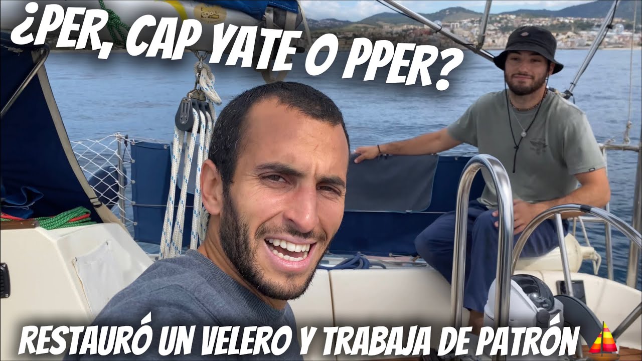 ⛵️RESTAUR&Oacute; SU VELERO, TRABAJA DE PATR&Oacute;N Y ES CAPIT&Aacute;N DE YATE ( ENTREVISTA N&Aacute;UTICA) // V