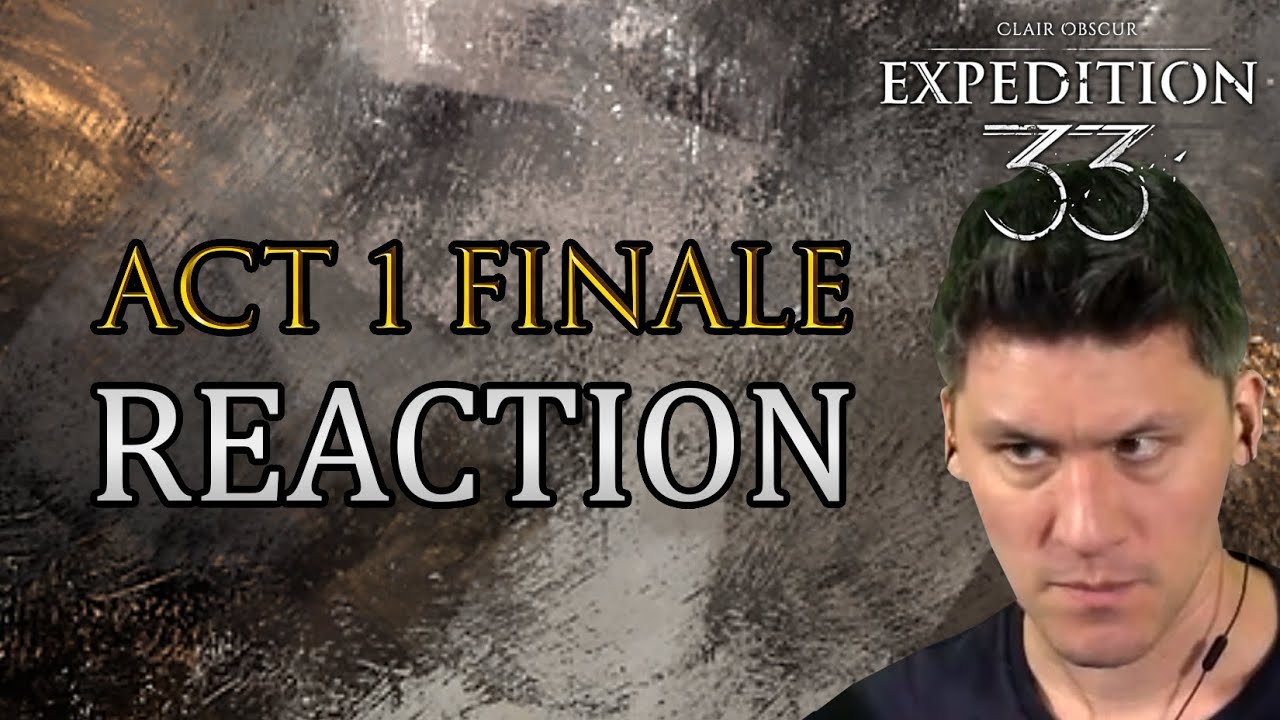 I Was Not Expecting This To Happen at the end of Act 1 (Clair Obscur: Expedition 33 Reaction)