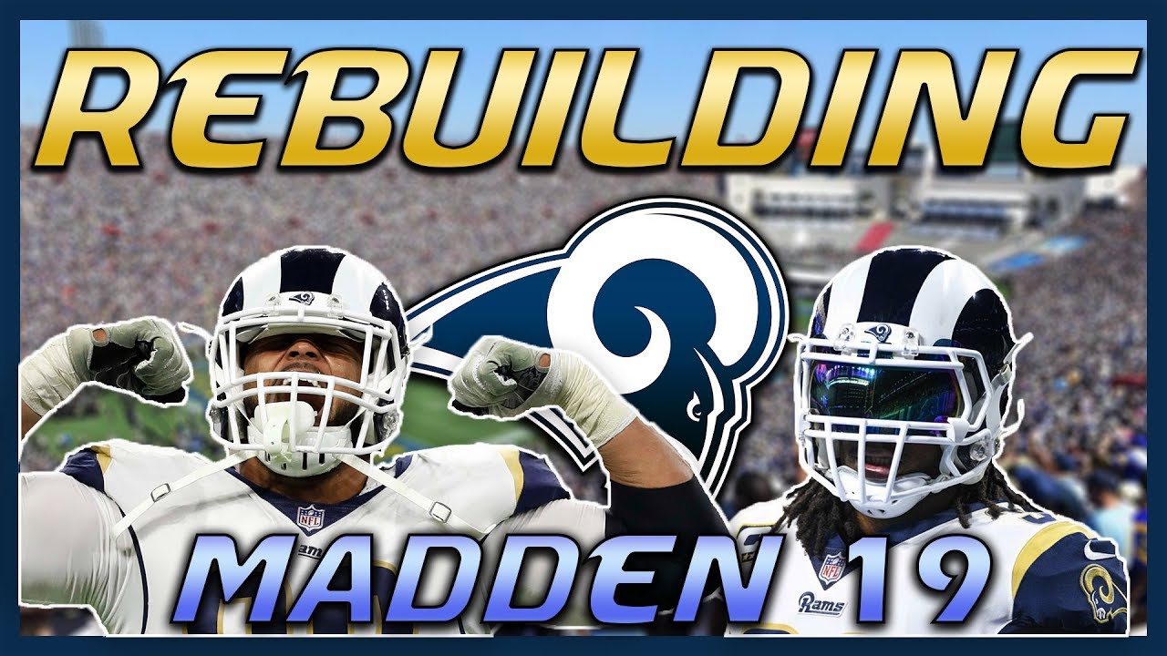 Madden 19 Rebuild | Los Angeles Rams: Todd Gurley is a Cheat Code