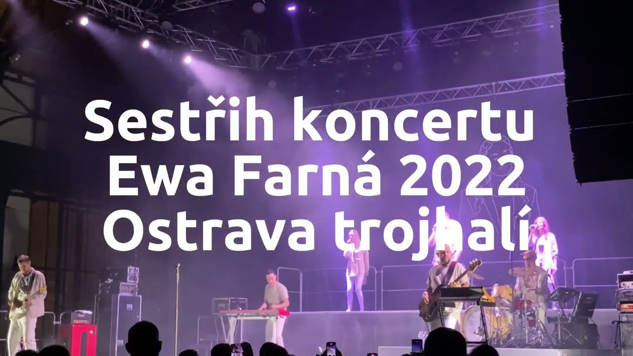 Ewa Farna Ostrava Trojhalí Nová Karolina 2022 koncert sestřih Umami