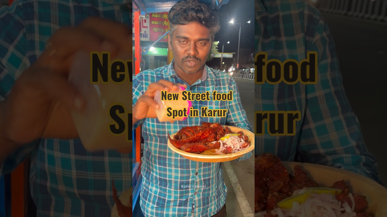 🔥 Karur&rsquo;s MUST-TRY Street Food Spot 😋 | Ganthigramam, Karur 🌶️🍴#food #foodie