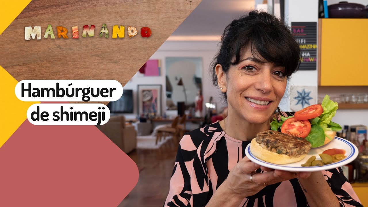 HAMBÚRGUER SEM CARNE? MARINA PERSON ENSINA VERSÃO COM SHIMEJI NO #MARINANDO