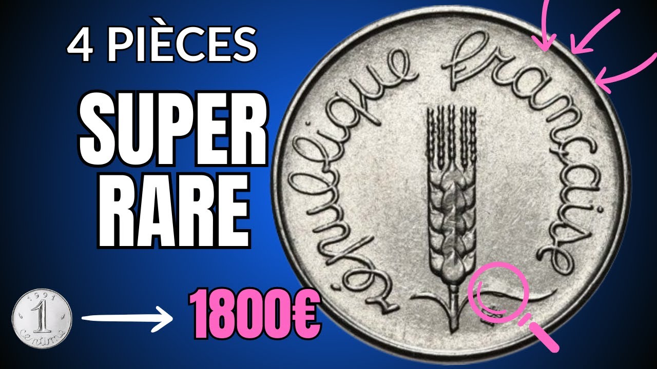 VALEUR de 4 Pièces de 1 Centime RARISSIMES qui peuvent vous rendre RICHE !