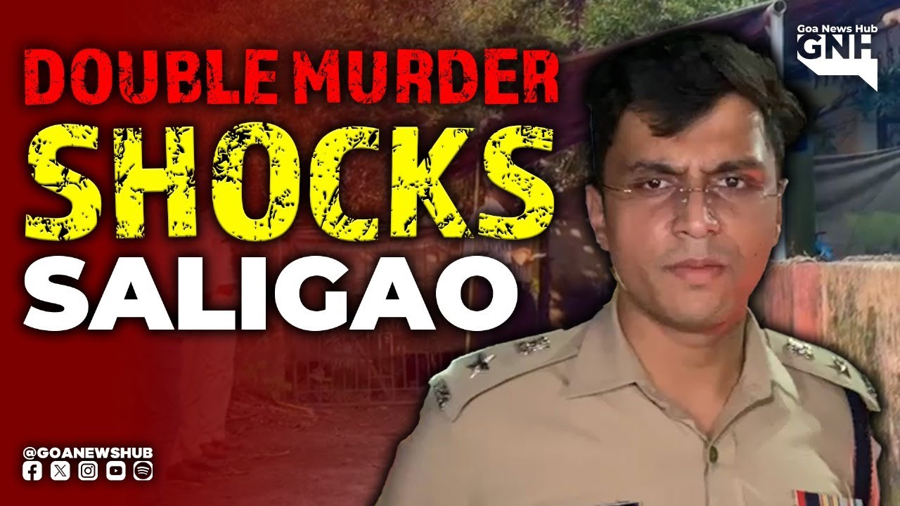 Double Mur**r Shocks Saligao