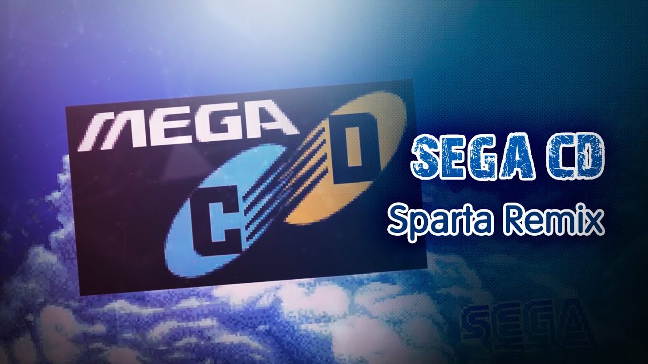 (2013 STYLE, VANILLA, FILLER) Sega CD - Sparta Rock Remix