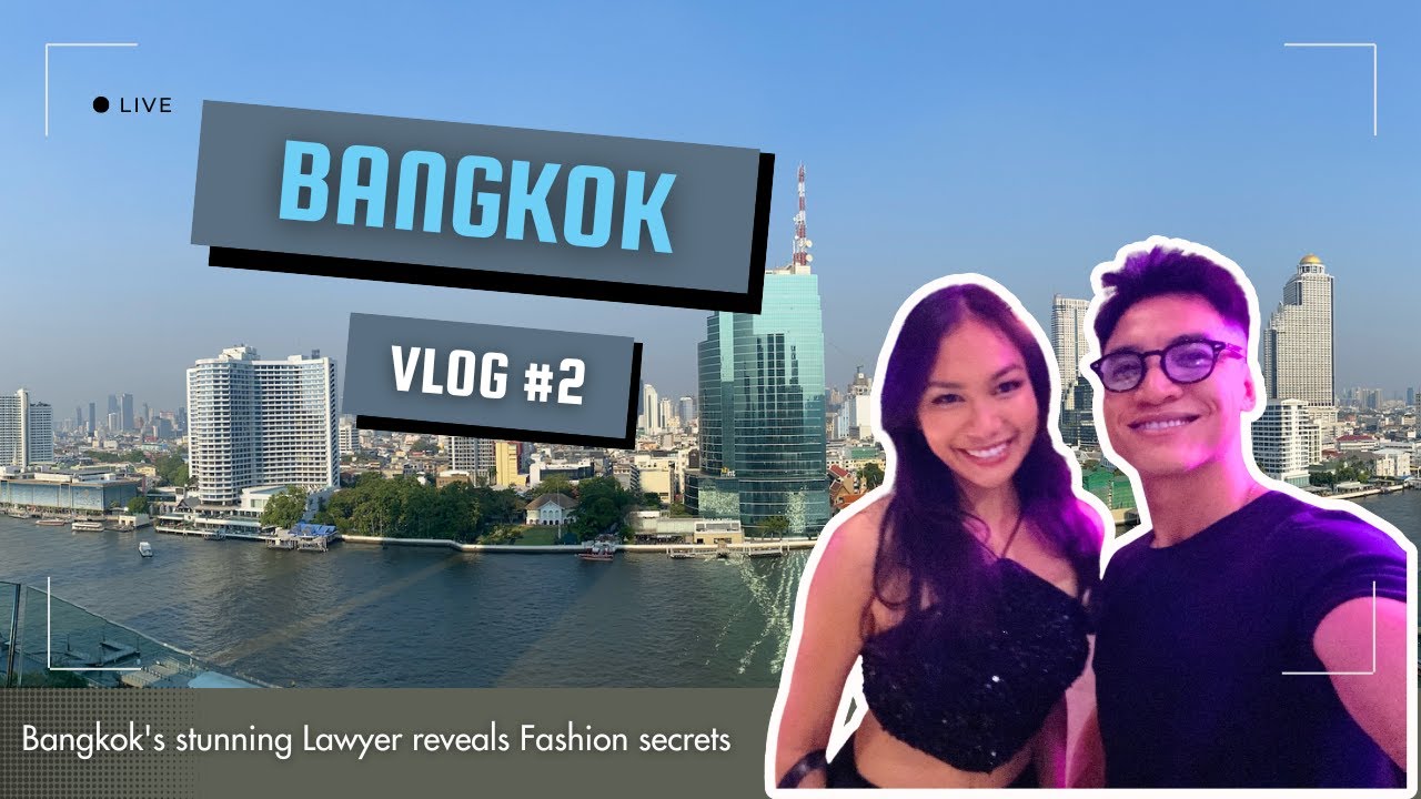 🇹🇭 BANGKOK -TẬP 2| Lần đầu làm chuyện ấy 🤩 những cảm xúc bất ngờ & bí mật của nữ luật sư xinh đẹp