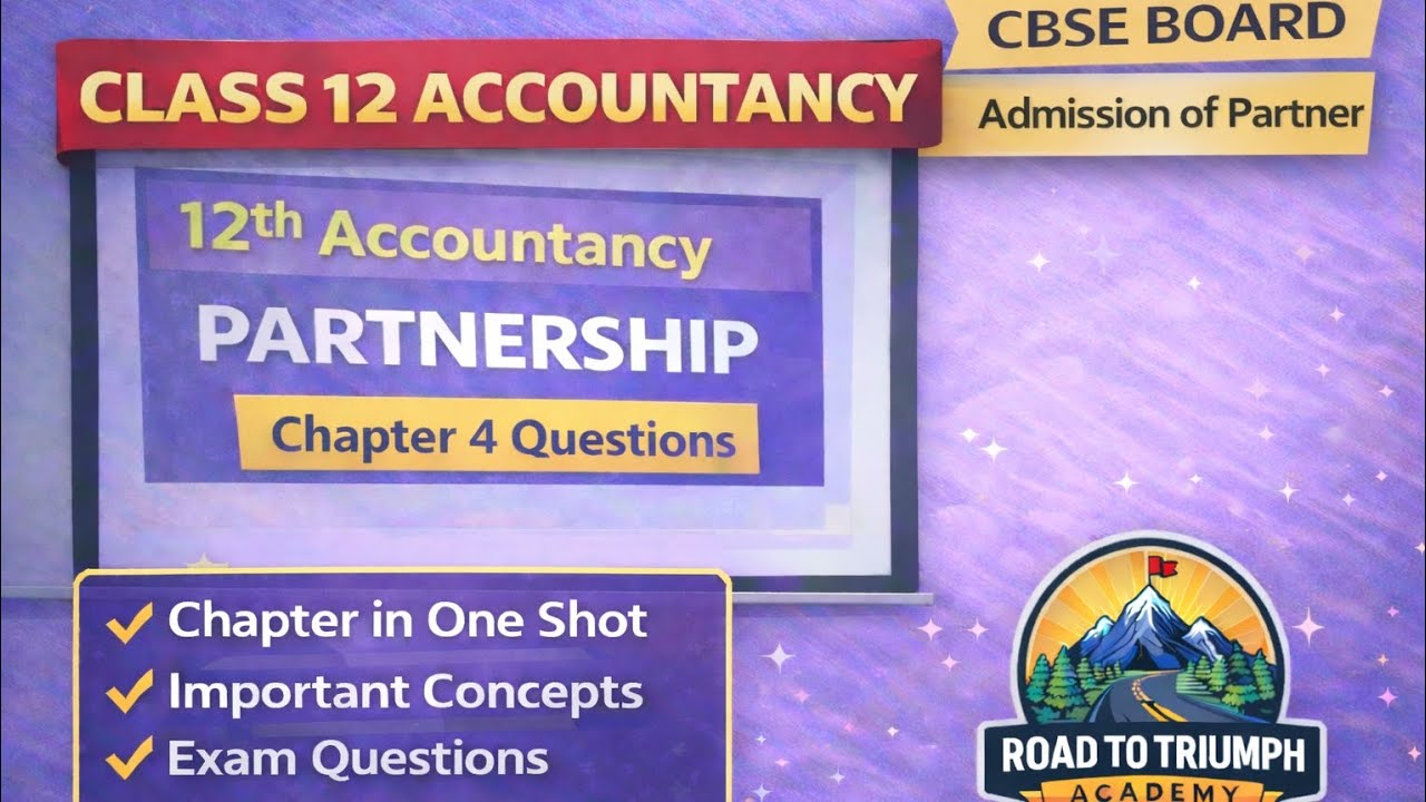 Class 12 Accountancy | Partnership Chapter 4 Revision | CBSE Board 2026